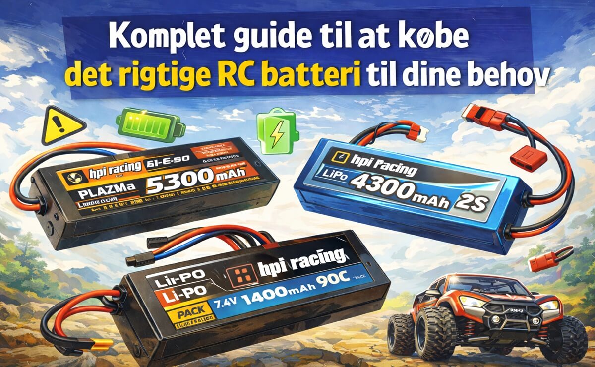 Komplet guide til at købe det rigtige RC batteri til dine behov